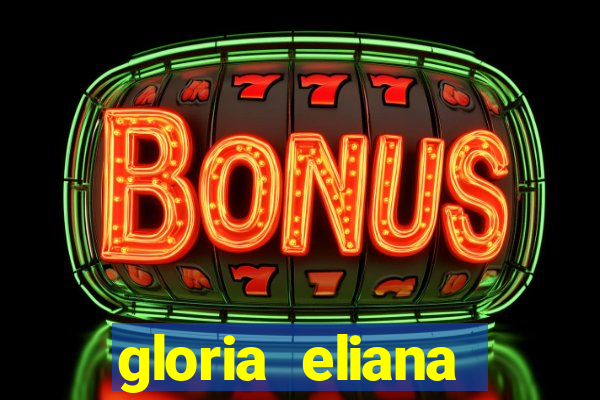 gloria eliana ribeiro letra